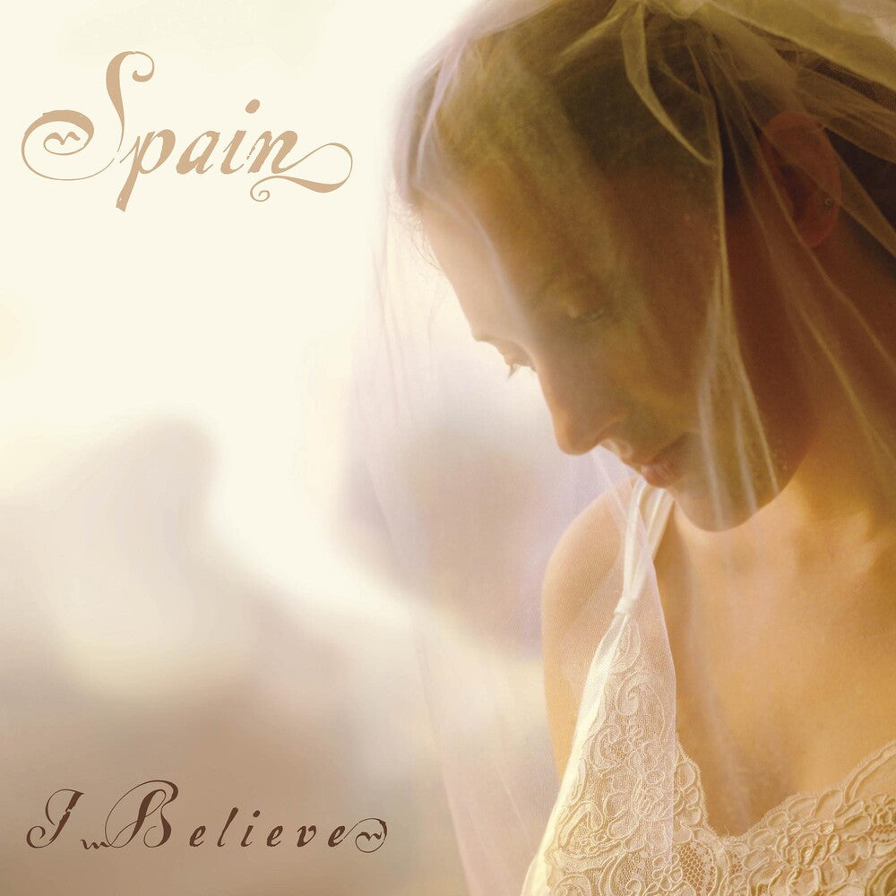 the album cover for Spain - I Believe