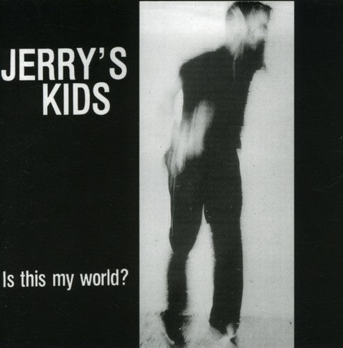 the album cover for Jerrys Kids - Is This My World