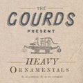 the album cover for Gourds - Heavy Ornamentals