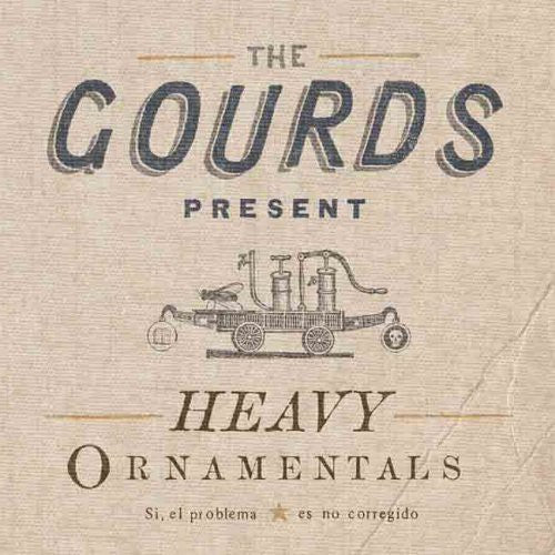 the album cover for Gourds - Heavy Ornamentals