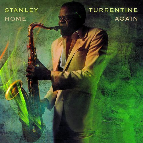 the album cover for Stanley Turrentine - Home Again