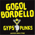 the album cover for Gogol Bordello - Gypsy Punks Underdog World Strike