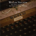 the album cover for Willie Nelson - You Don't Know Me: Songs of Cindy Walker