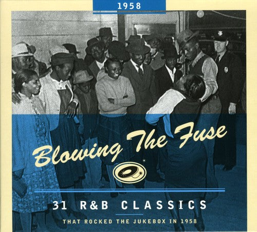 the album cover for Blowing The Fuse - 1958-Blowing The Fuse: 31 R&B Classics That Rocked [Import]
