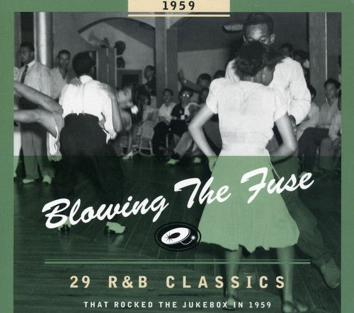 the album cover for Blowing The Fuse - 1959-Blowing The Fuse: 29 R&B Classics That Rocked [Import]
