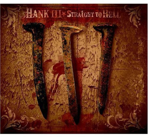 the album cover for Hank Williams 3 - Straight to Hell