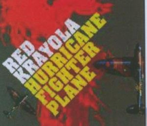 the album cover for Red Krayola - Hurricane Fighter Plane