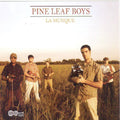 the album cover for Pine Leaf Boys - La Musique