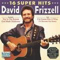 the album cover for David Frizzell - 16 Super Hits
