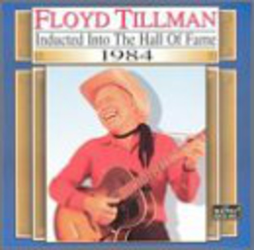 the album cover for Floyd Tillman - Country Music Hall of Fame 1984