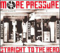 the album cover for More Pressure - More Pressure, Vol. 1: Straight To The Head