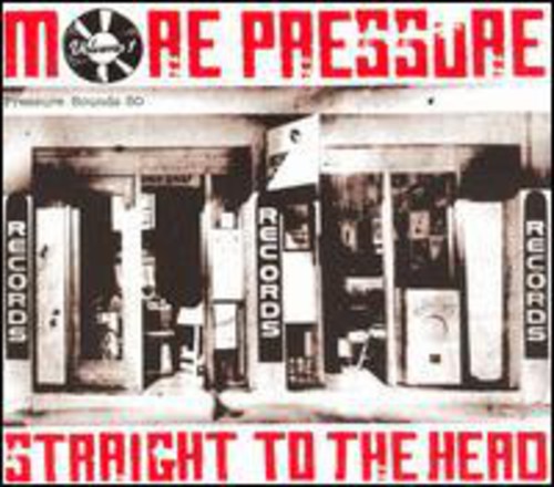 the album cover for More Pressure - More Pressure, Vol. 1: Straight To The Head