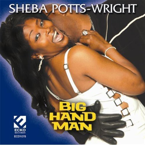 the album cover for Potts-Sheba Wright - Big Hand Man