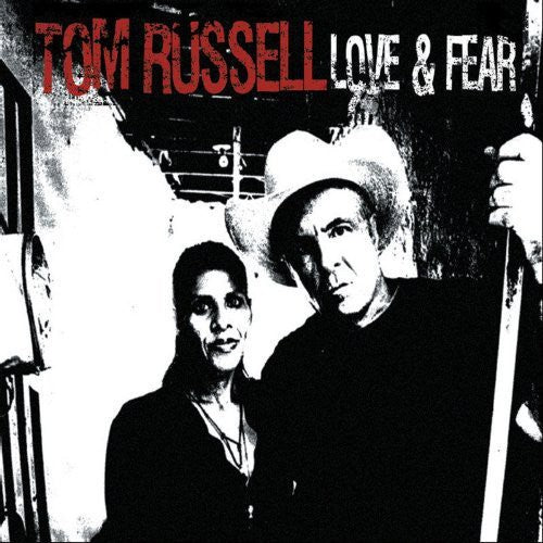 the album cover for Tom Russell - Love & Fear
