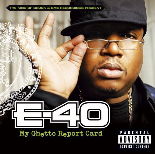the album cover for E-40 - My Ghetto Report Card
