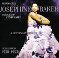 the album cover for Josephine Baker - A Centenary Tribute: Songs From 1930-1953