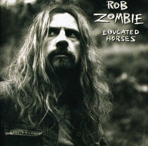 the album cover for Rob Zombie - Educated Horses