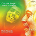 the album cover for Monty Alexander - Concrete Jungle: The Music of Bob Marley