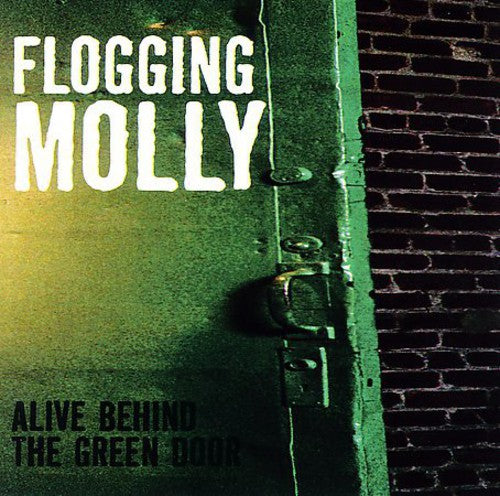 the album cover for Flogging Molly - Alive Behind The Green Door