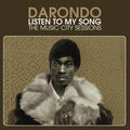 the album cover for Darondo - Listen to My Song: The Music City Sessions