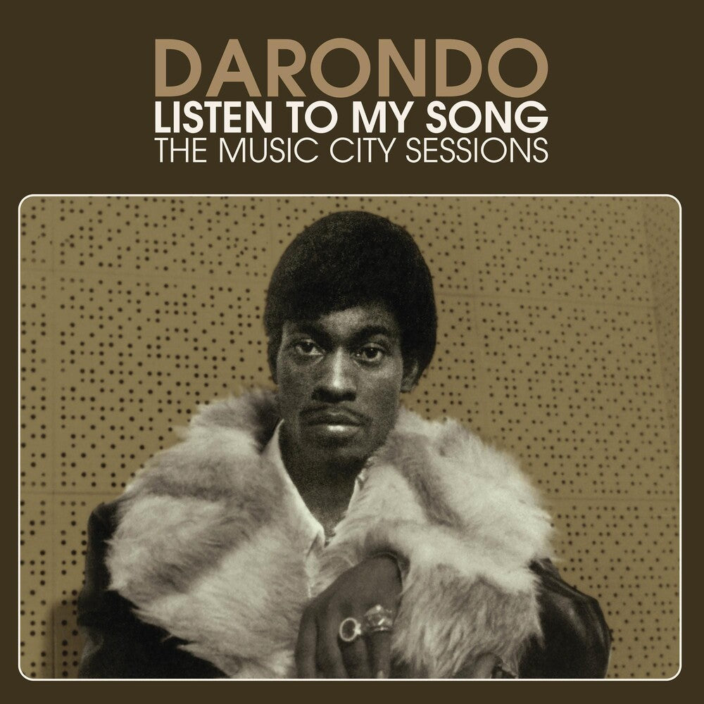 the album cover for Darondo - Listen to My Song: The Music City Sessions