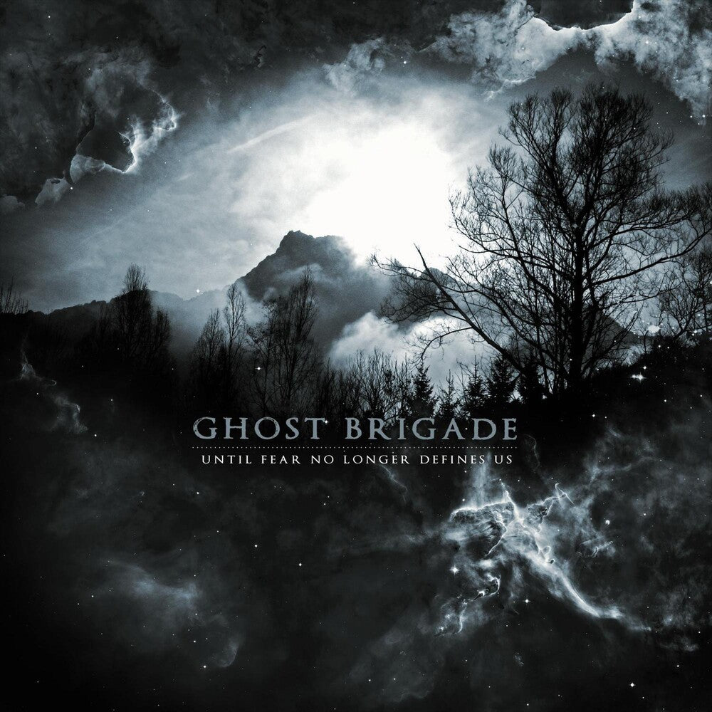 the album cover for Ghost Brigade - Until Fear No Longer Defines Us