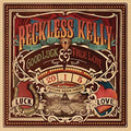 the album cover for Reckless Kelly - Good Luck and True Love