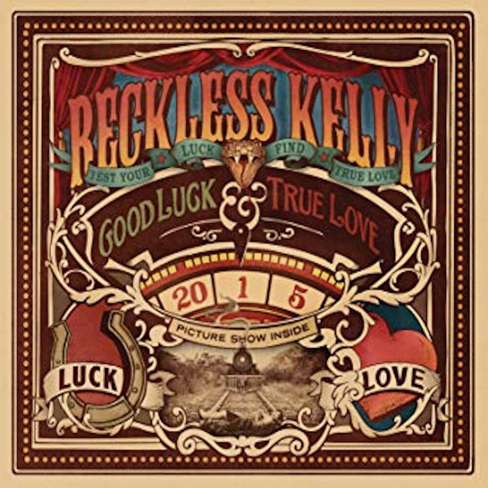 the album cover for Reckless Kelly - Good Luck and True Love
