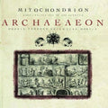 the album cover for Mitochondrion - Archaeaeon