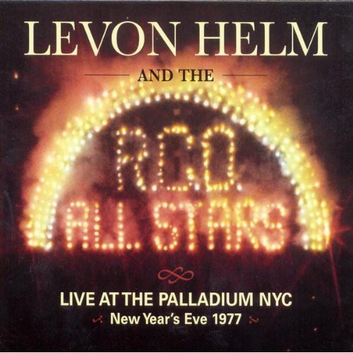 the album cover for Levon Helm - Live at the Palladium in New York City New Years