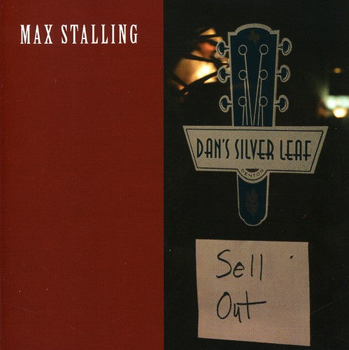 the album cover for Max Stalling - Sell Out: Live at Dan's Silverleaf