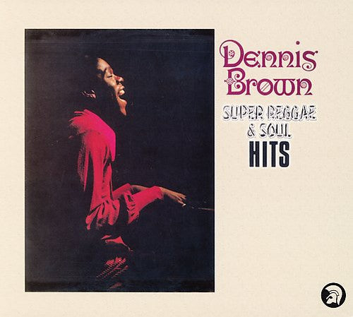 the album cover for Dennis Brown - Super Reggae and Soul Hits