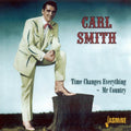 the album cover for Carl Smith - Time Changes Everything-Mr. Country [Import]