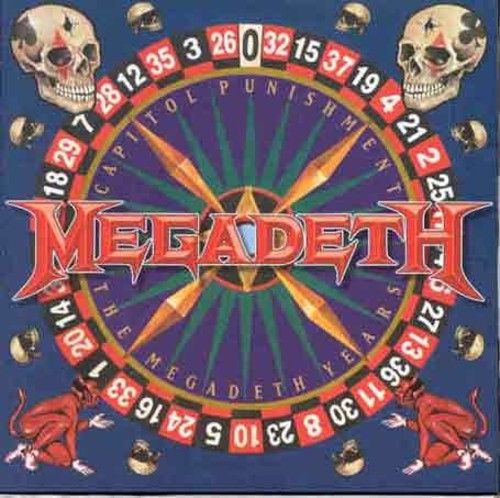 the album cover for Megadeth - Capitol Punishment: The Megadeth Years