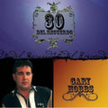 the album cover for Gary Hobbs - 30 Del Recuerdo