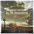 the album cover for Mark Knopfler / Harris,Emmylou - All the Roadrunning