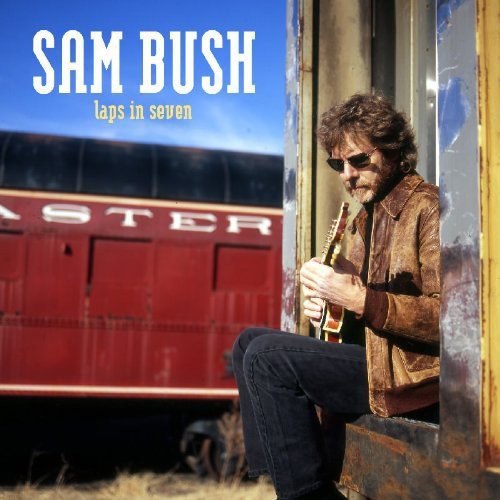 the album cover for Sam Bush - Laps in Seven
