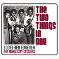 the album cover for Two Things In One - Together Forever: The Music City Sessions