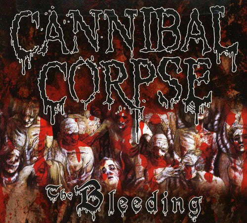 the album cover for Cannibal Corpse - Bleeding