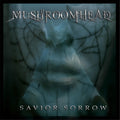 the album cover for Mushroomhead - Savior Sorrow