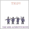 the album cover for Mrs Ackroyd Band - Yelp!
