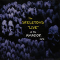 the album cover for Skeletons - Live at the Amador 1979