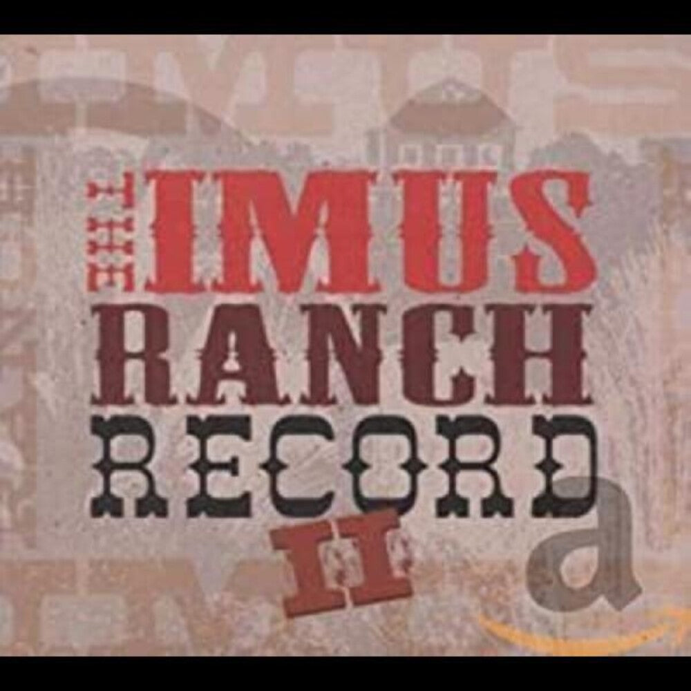 the album cover for Imus Ranch Record - Imus Ranch 2 / Various [Digipak]