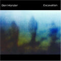 the album cover for Ben Monder Trio - Excavation