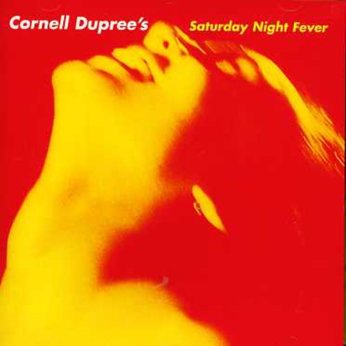 the album cover for Cornell Dupree - Saturday Night Fever [Import]