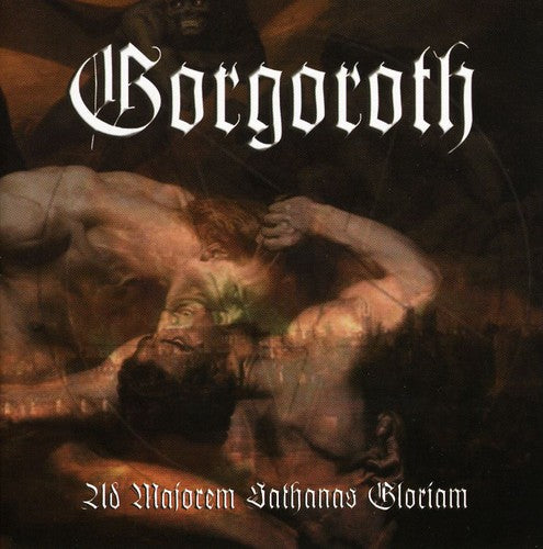 the album cover for Gorgoroth - Ad Majorem Sathanas Gloriam (Arg)