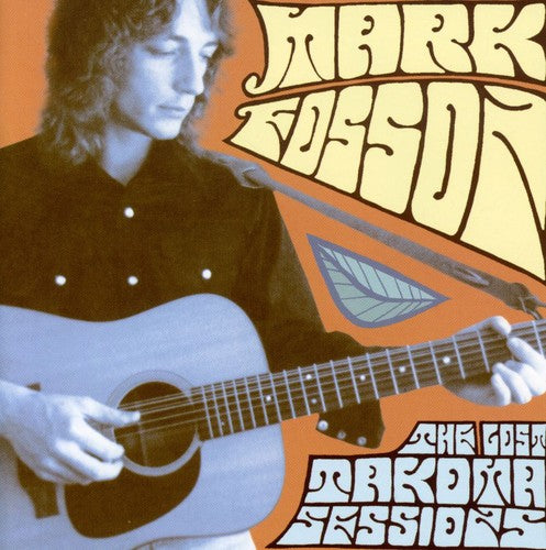 the album cover for Mark Fosson - Lost Takoma Sessions