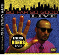 the album cover for Paul Thorn - So Far So Good: Best of the Paul Thorn Band Live