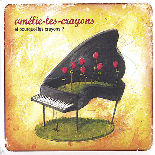 the album cover for Amelie-Les-Crayons - Et Pourquoi Les Crayons