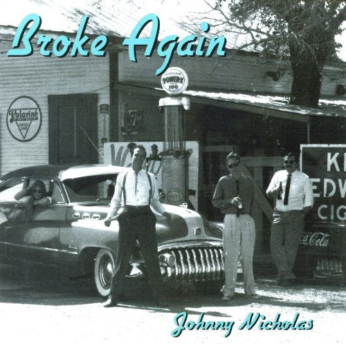 the album cover for Johnny Nicholas - Broke Again